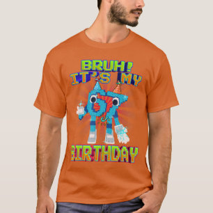 Camiseta Bruh Es Mi Cumpleaños 67 Si Seven 67 Divertido Bra