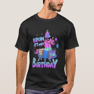 Camiseta Bruh es mi cumpleaños Llama Pinata Chica