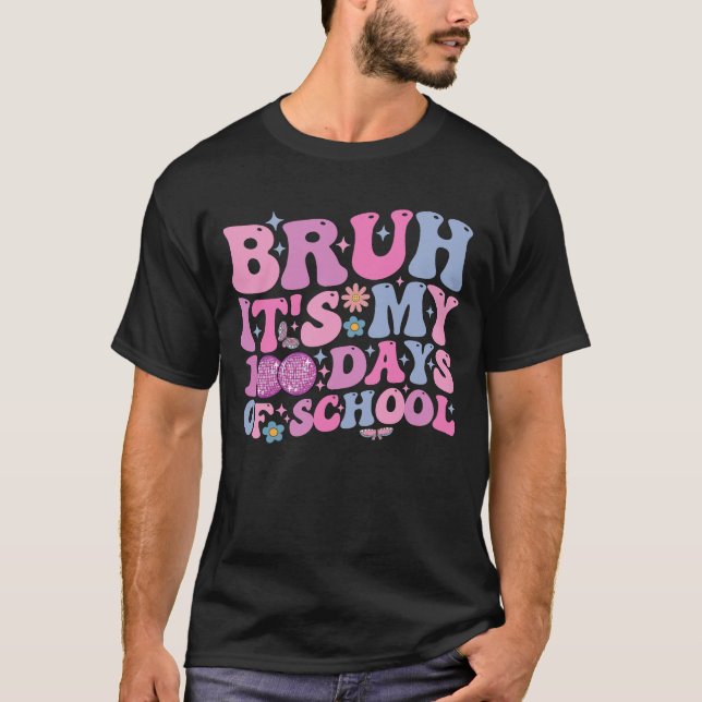 Camiseta Bruh es mi disco de mariposa de 100 días escolares (Anverso)