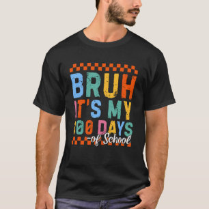 Camiseta Bruh Es Mi Fiesta Retro de 100 Días de Escuela par