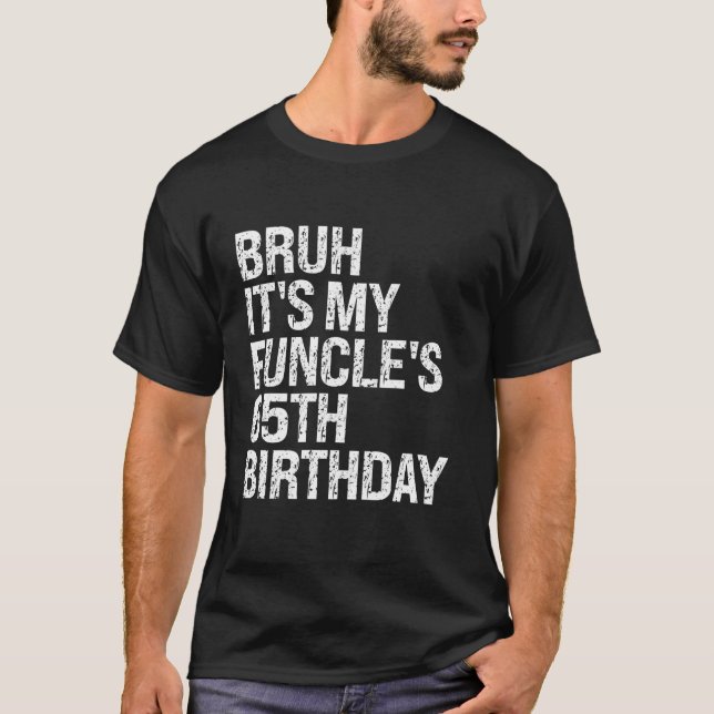 Camiseta Bruh es mi Funcle es el tío gracioso de cumpleaños (Anverso)