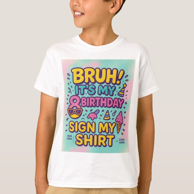 Camiseta ¡Bruh! Es mi octavo cumpleaños" (Anverso)