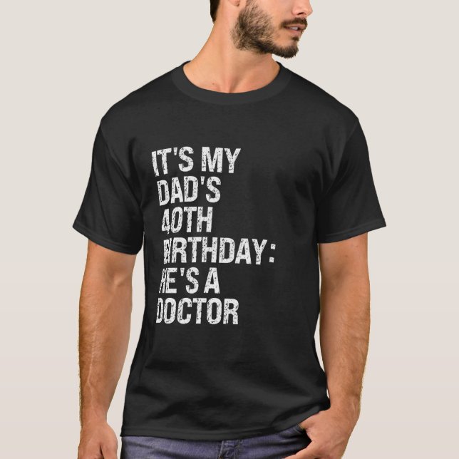 Camiseta Bruh es mi padre rey el cumpleaños número 40 él es (Anverso)