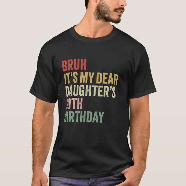 Camiseta Bruh es mi querida hija la Reina O de cumpleaños n (Anverso)