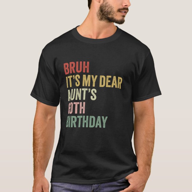 Camiseta Bruh es mi querida tía la reina del cumpleaños núm (Anverso)