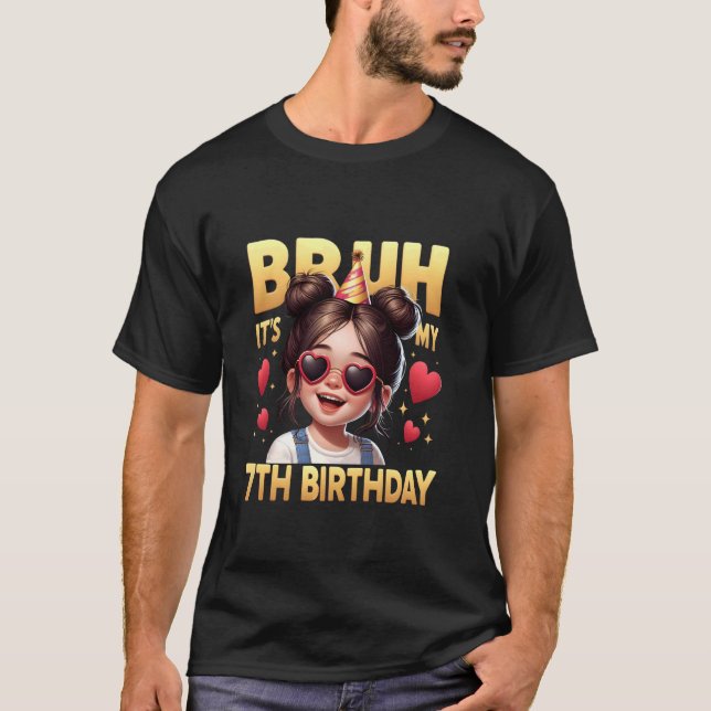 Camiseta Bruh es mi sétimo cumpleaños, octava fiesta de cum (Anverso)