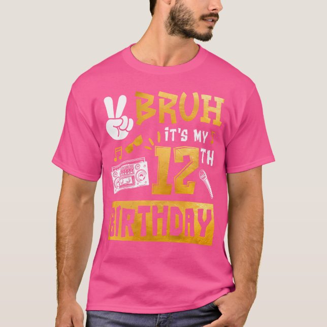 Camiseta Bruh Es Mi Tema De Cumpleaños De 12 Años H (Anverso)