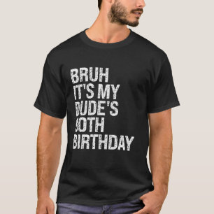 Camiseta Bruh es mi tío 90 cumpleaños Buddy Happy Crow