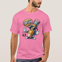 Camiseta Bruh Estamos de vuelta, De vuelta a la Escuela Pro
