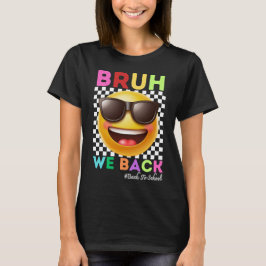 Camiseta Bruh Estamos De Vuelta Primer Día De Clases De Vue