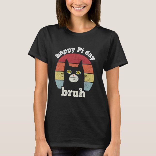 Camiseta Bruh Feliz día de Pi profesor de matemáticas Día d (Anverso)