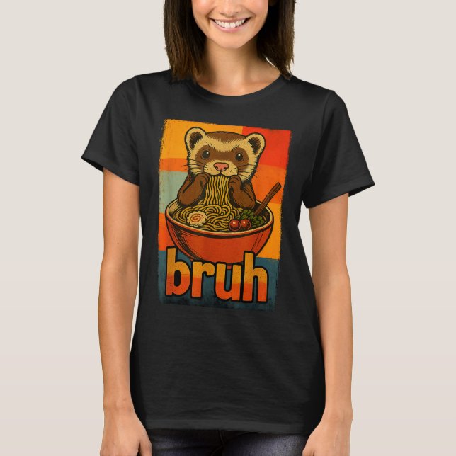 Camiseta Bruh Ferret Eating Japanese Ramen Noodles Gift Men (Anverso)