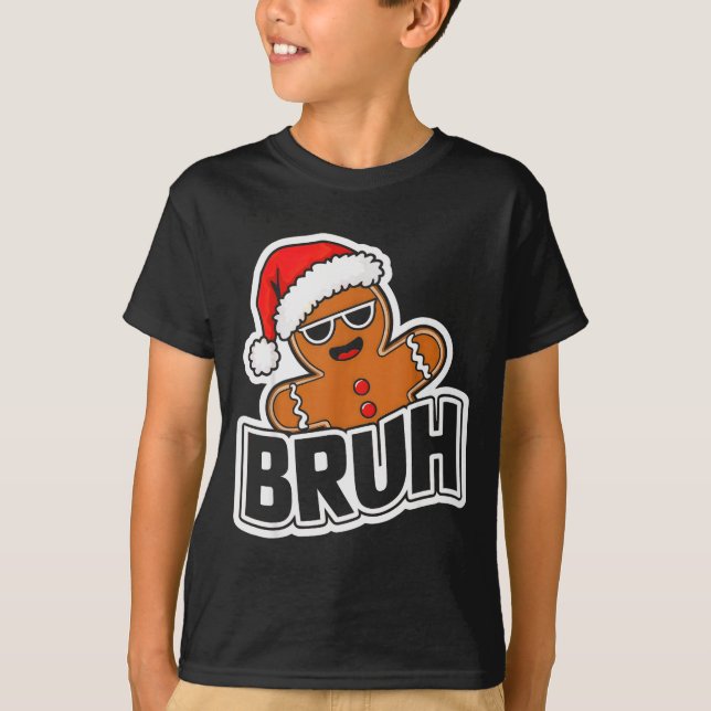 Camiseta Bruh Funny Christmas Gingerbread Man Teens Boys Ki (Anverso)