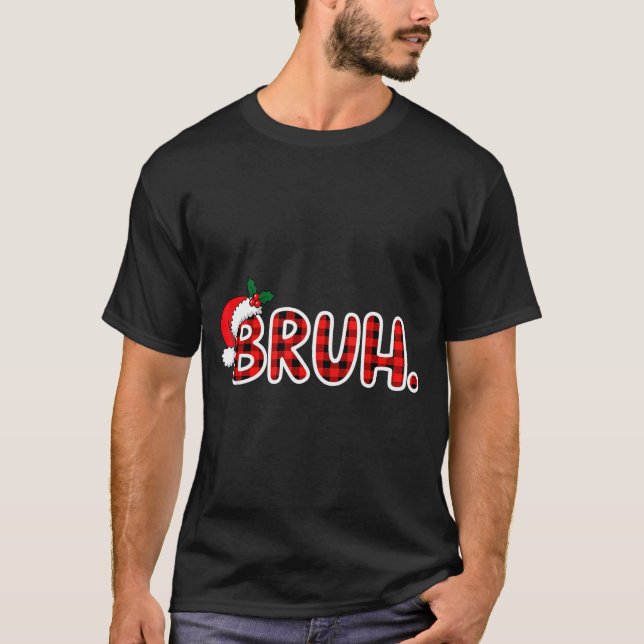 Camiseta Bruh Funny Christmas Plaid Teens  (Anverso)