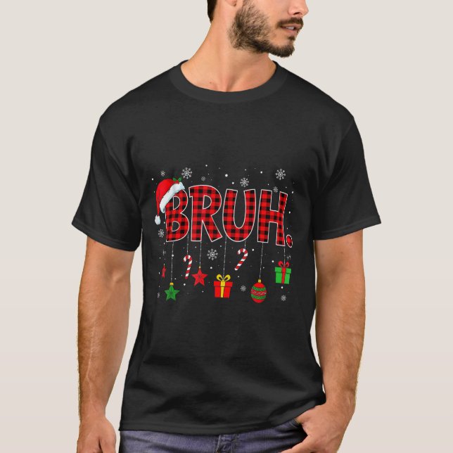 Camiseta Bruh Funny Christmas Red Plaid Teens Boys Kids Xma (Anverso)