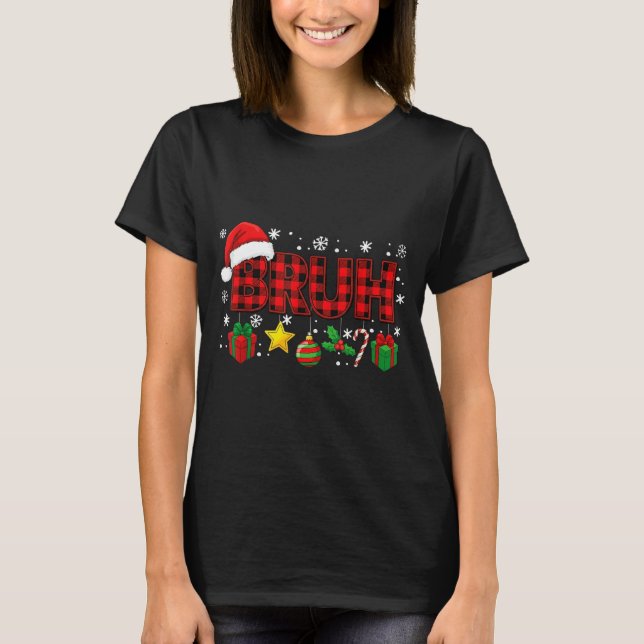 Camiseta Bruh Funny Christmas Red Plaid Teens Boys Kids Xma (Anverso)