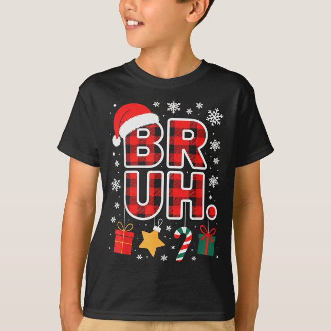 Camiseta Bruh. Funny Pajama Style Christmas Bruh  (Anverso)
