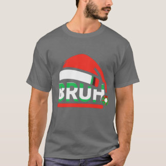 Camiseta Bruh Funny Saying Bro Teens Boys Kids Christmas Pa