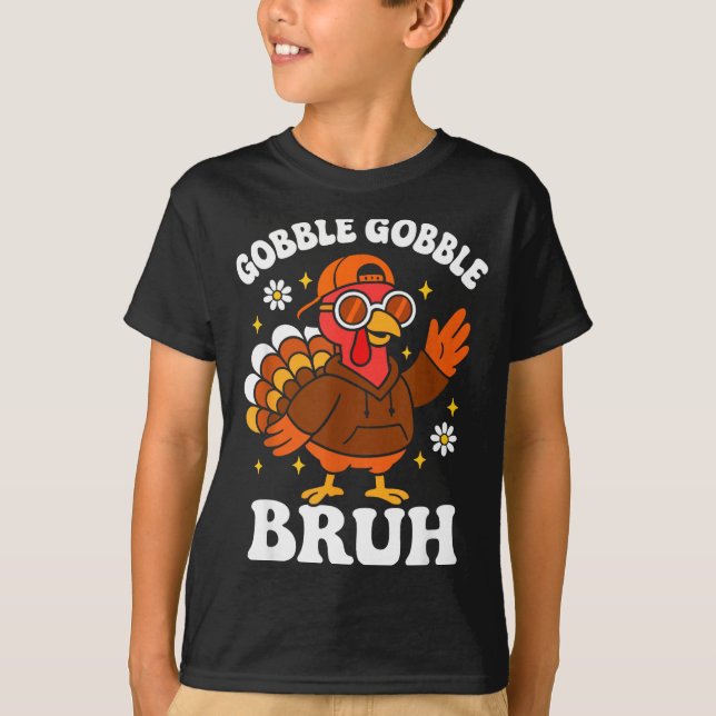 Camiseta Bruh Funny Thanksgiving Turkey Gobble Boys Girls K (Anverso)