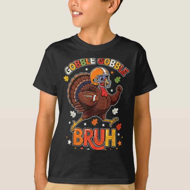 Camiseta Bruh Funny Thanksgiving Turkey Gobble Football Boy (Anverso)