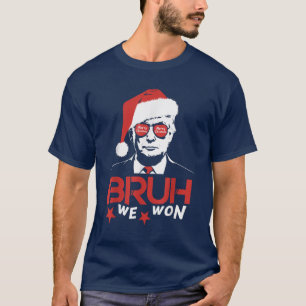 Camiseta Bruh Ganamos Navidades Donald Trump Presidente 47