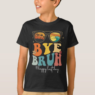 Camiseta Bruh Happy Last Day Of School Teacher Summer