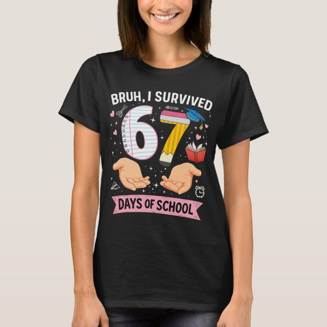 Camiseta Bruh I survived 67 days of school (Anverso)