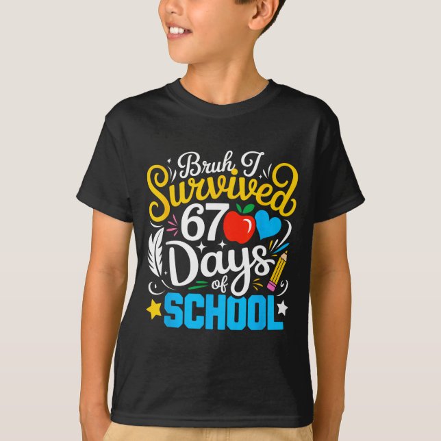 Camiseta Bruh I Survived 67 Days Of School Six Seven Meme T (Anverso)
