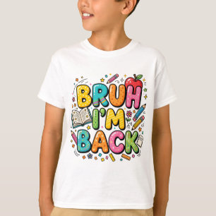 Camiseta Bruh I'm Back Camiseta Retro Divertida