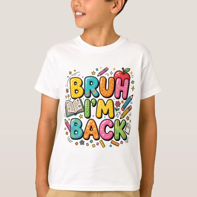 Camiseta Bruh I'm Back | Camiseta Retro Divertida  (Anverso)