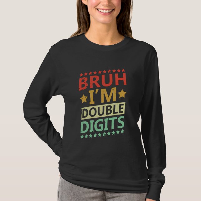 Camiseta Bruh Im Dos Dígitos Graciosos Cumpleaños Age Celeb (Anverso)