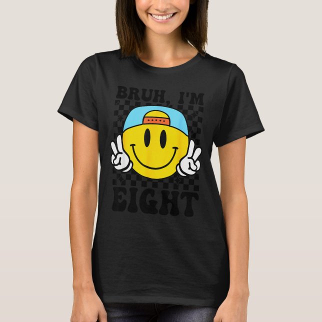 Camiseta Bruh I'm Eight 8 8th Birthday Groovy Boys Girls 8  (Anverso)