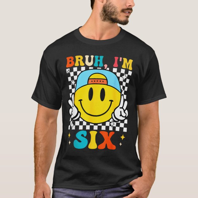 Camiseta Bruh I'm Six 6 6th Birthday Groovy Boys Girls 6 Ye (Anverso)