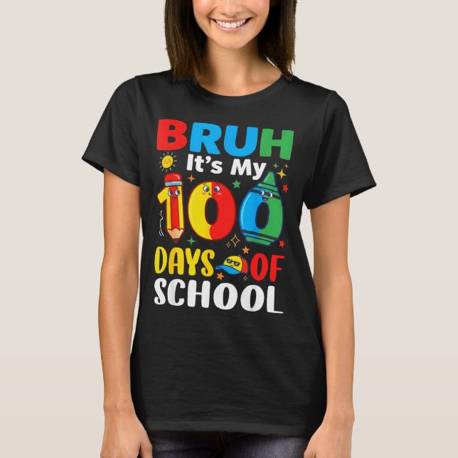 Camiseta Bruh It's My 100 Days Of School Funny Boy 100th Da (Anverso)
