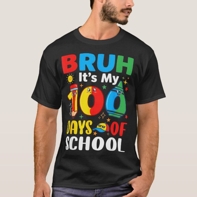 Camiseta Bruh It's My 100 Days Of School Funny Boy 100th Da (Anverso)