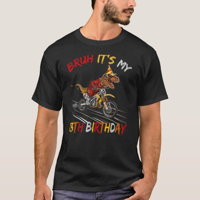 Camiseta Bruh It's My 13th Birthday Dinosaur 13 Year Old (Anverso)