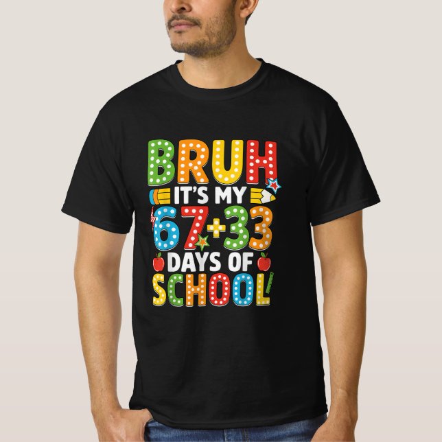 Camiseta Bruh Its My 67 33 Days of School Boys Kids 100th  (Anverso)
