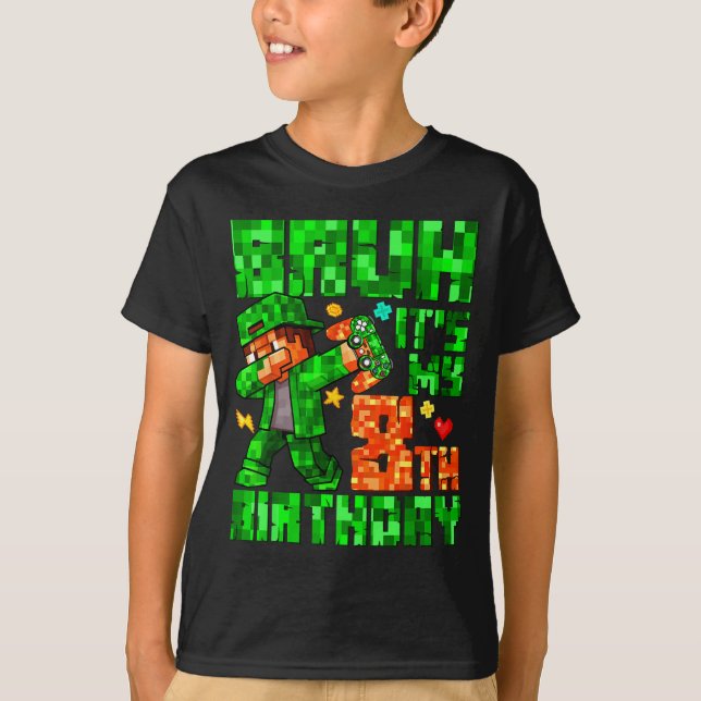 Camiseta Bruh It's My 8th Birthday Boy Game Xel 8 Years Old (Anverso)