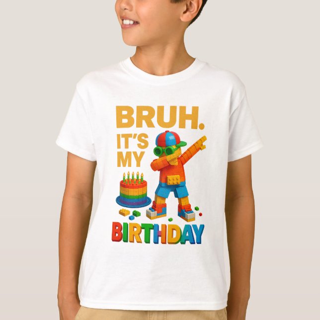 Camiseta Bruh It's My Birthday Funny Dabbing Brick Master (Anverso)