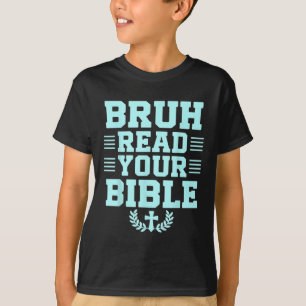 Camiseta Bruh Leer tu Biblia Dios Religión Cristiana Cristo
