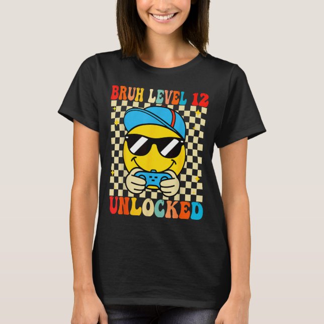 Camiseta Bruh Level 12 Unlocked Smile Face Video Gamer 12th (Anverso)
