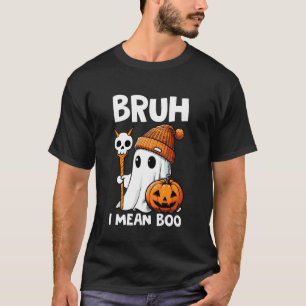 Camiseta Bruh Me Refiero a Boo Boo Lindo Calabaza Divertida