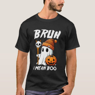 Camiseta Bruh Me Refiero a Boo Boo Lindo Calabaza Divertida