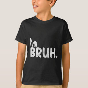Camiseta Bruh Meme Easter Day Gracioso Bunny Eggys Adolesce