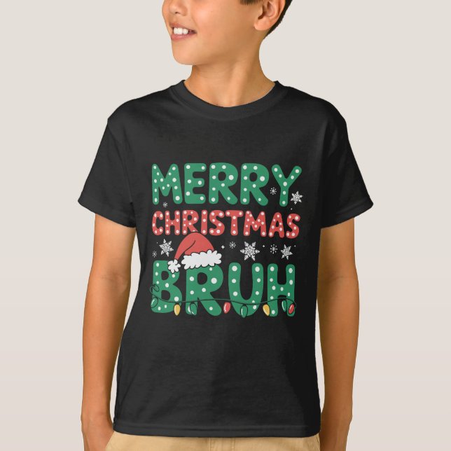 Camiseta Bruh Meme Graciosamente Diciendo A Los Navidades D (Anverso)