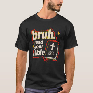 Camiseta Bruh Meme Leer tu Biblia Dios Cristiano Religioso