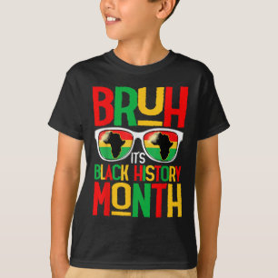 Camiseta Bruh Mes de Historia Negra Niño Hombre Africano Am