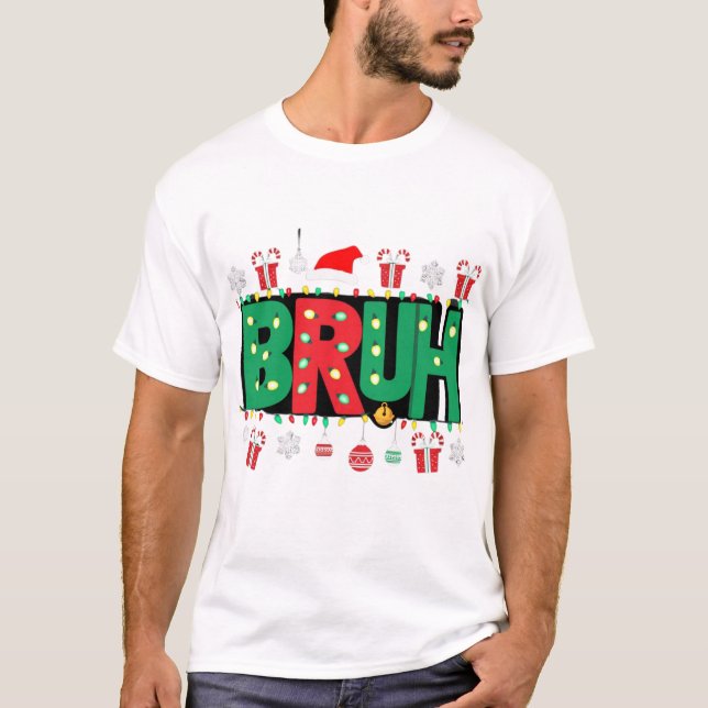 Camiseta BRUH navidades graciosos (Anverso)