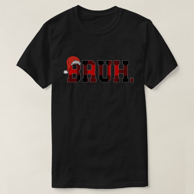 Camiseta Bruh Navidades graciosos se enfrentan a los adoles (Diseño del anverso)