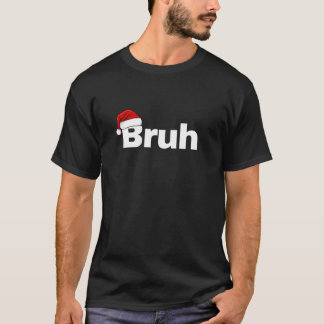 Camiseta Bruh Navidades Santa Hat graciosos navies